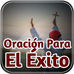 Oración Para El Éxito: Guía Espiritual y Meditaciones