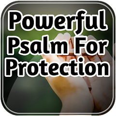 Powerful Psalm For Protection